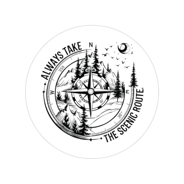 Round Outdoor Sticker — 'Always Take the Scenic Route' Compass Design